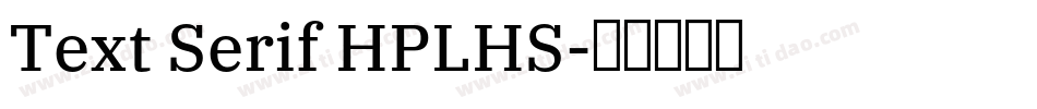 Text Serif HPLHS字体转换